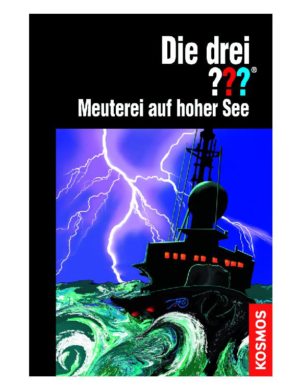 Die drei ??? - Meuterei auf hoher See