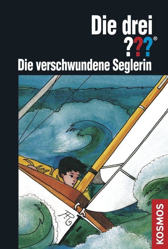 Die drei ??? - und die verschwundene Seglerin